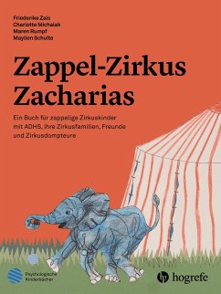 Zappel-Zirkus Zacharias - Zais, Friederike;Michalak, Charlotte;Rumpf, Maren