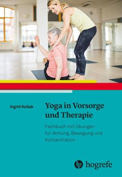 Yoga in Vorsorge und Therapie - Kollak, Ingrid
