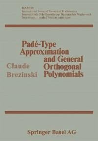 Padé-Type Approximation and General Orthogonal Polynomials (eBook, PDF) - Brezinski