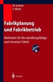 Fabrikplanung und Fabrikbetrieb (eBook, PDF)