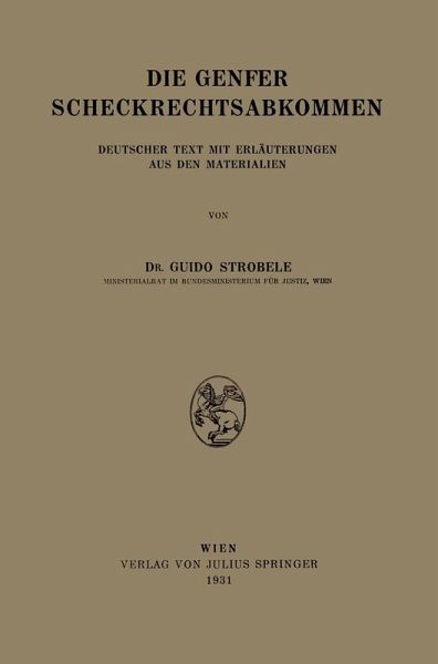 Die Genfer Scheckrechtsabkommen (eBook, PDF) Die Genfer Scheckrechtsabkommen (eBook, PDF)