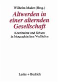 Altwerden in einer alternden Gesellschaft (eBook, PDF)