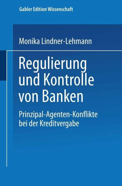 Regulierung und Kontrolle von Banken (eBook, PDF) Regulierung und Kontrolle von Banken (eBook, PDF)