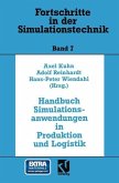 Handbuch Simulationsanwendungen in Produktion und Logistik (eBook, PDF) Handbuch Simulationsanwendungen in Produktion und Logistik (eBook, PDF)