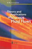 Theory and Applications of Viscous Fluid Flows (eBook, PDF)