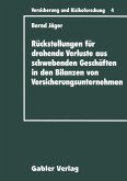 Rückstellungen für drohende Verluste aus schwebenden Geschäften in den Bilanzen von Versicherungsunternehmen (eBook, PDF)