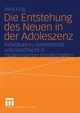 Die Entstehung des Neuen in der Adoleszenz (eBook, PDF)