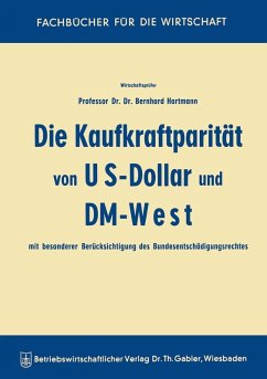 Die Kaufkraftparität von US-Dollar und DM-West mit besonderer Berücksichtigung des Bundesentschädigungsrechtes (eBook, PDF) - Hartmann, Bernhard