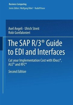 The SAP R/3® Guide to EDI and Interfaces (eBook, PDF) - Angeli, Axel; Streit, Ulrich; Gonfalonieri, Robi