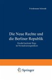 Die Neue Rechte und die Berliner Republik (eBook, PDF)