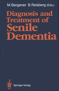 Diagnosis and Treatment of Senile Dementia (eBook, PDF)
