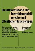 Investitionstheorie und Investitionspolitik privater und öffentlicher Unternehmen (eBook, PDF)