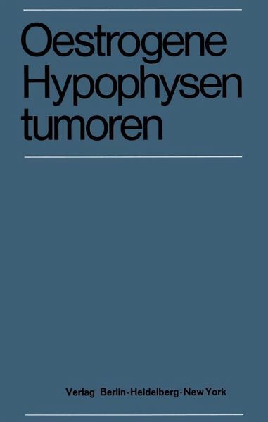 Oestrogene Hypophysentumoren (eBook, PDF)