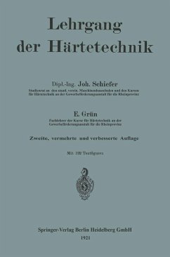 Lehrgang der Härtetechnik (eBook, PDF) - Schiefer, Johannes; Grün, Ernst