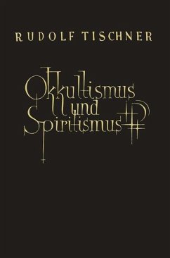 Einführung in den Okkultismus und Spiritismus (eBook, PDF) - Tischner, Rudolf