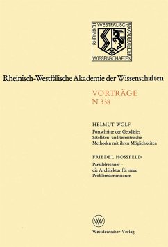Fortschritte der Geodäsie: Satelliten- und terrestrische Methoden mit ihren Möglichkeiten. Parallelrechner - die Architektur für neue Problemdimensionen (eBook, PDF) - Wolf, Helmut