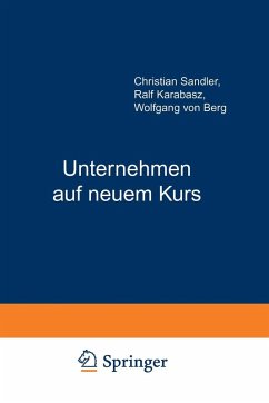 Unternehmen auf neuem Kurs (eBook, PDF) - Karabasz, Ralf; Berg, Wolfgang Von