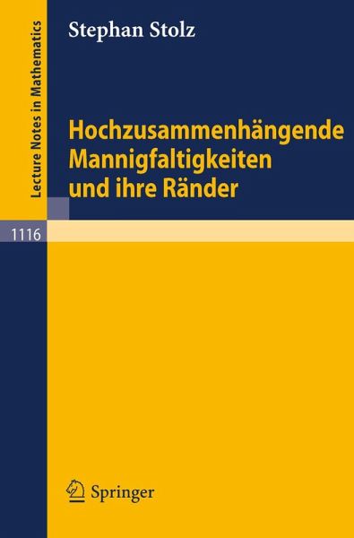 Hochzusammenhängende Mannigfaltigkeiten und ihre Ränder (eBook, PDF) Hochzusammenhängende Mannigfaltigkeiten und ihre Ränder (eBook, PDF)
