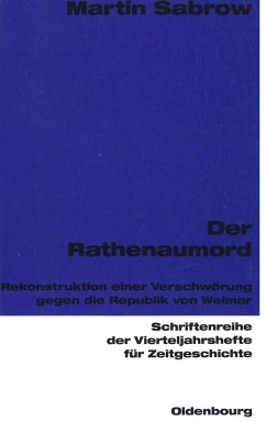 Der Rathenaumord (eBook, PDF) - Sabrow, Martin