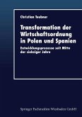 Transformation der Wirtschaftsordnung in Polen und Spanien (eBook, PDF)