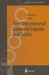 Two-Dimensional Coulomb Liquids and Solids (eBook, PDF) - Monarkha, Yuriy; Kono, Kimitoshi
