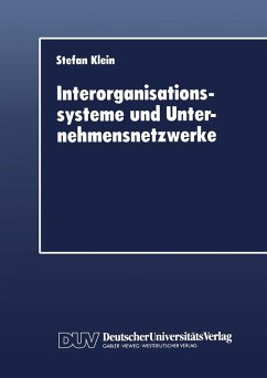 Interorganisationssysteme und Unternehmensnetzwerke (eBook, PDF) - Klein, Stefan
