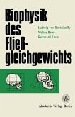 Biophysik des Fließgleichgewichts (eBook, PDF)