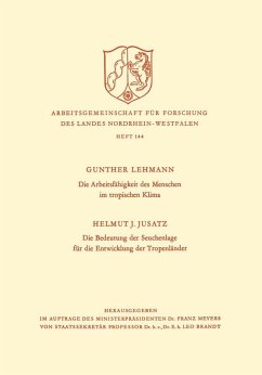 Die Arbeitsfähigkeit des Menschen im tropischen Klima. Die Bedeutung der Seuchenlage für die Entwicklung der Tropenländer (eBook, PDF) - Lehmann, Gunther