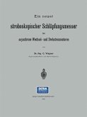 Ein neuer stroboskopischer Schlüpfungsmesser für asynchrone Wechsel- und Drehstrommotoren (eBook, PDF)