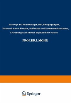 Cover Harnwege und Sexualstörungen, Blut, Bewegungsorgane, Drüsen mit innerer Skeretion, Stoffwechsel- und Konstitutionskarnkheiten, Erkrankungen aus äusseren physikalischen Ursachen (eBook, PDF)