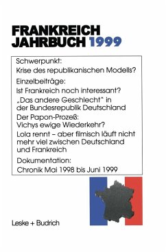 Frankreich-Jahrbuch 1999 (eBook, PDF) - Albertin, Lothar; Asholt, Wolfgang; Bock, Hans Manfred; Christadler, Marieluise; Kolboom, Ingo; Kimmel, Adolf; Picht, Robert; Uterwedde, Henrik; Schild, Joachim