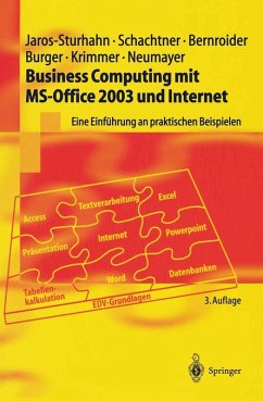 Business Computing mit MS-Office 2003 und Internet (eBook, PDF) - Jaros-Sturhahn, Anke; Schachtner, Konrad; Bernroider, Edward; Burger, Michael; Krimmer, Robert; Neumayer, Nikolai