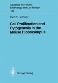 Cell Proliferation and Cytogenesis in the Mouse Hippocampus (eBook, PDF)