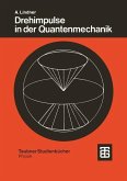 Drehimpulse in der Quantenmechanik (eBook, PDF)