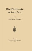 Die Pädiatrie meiner Zeit (eBook, PDF)
