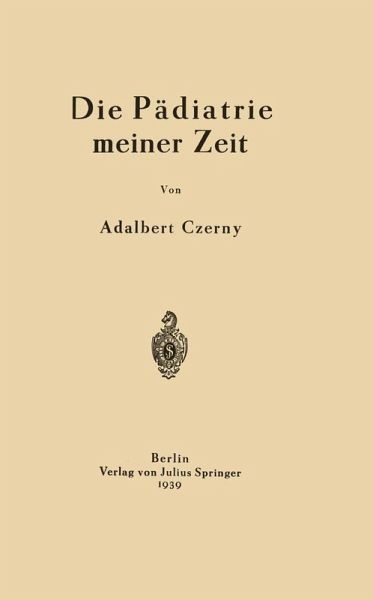 Die Pädiatrie meiner Zeit (eBook, PDF)