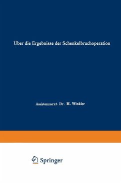 Über die Ergebnisse der Schenkelbruchoperation (eBook, PDF) - Winkler, Heinz