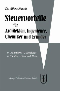 Steuervorteile für Architekten, Ingenieure, Chemiker und Erfinder (eBook, PDF) - Pausch, Alfons