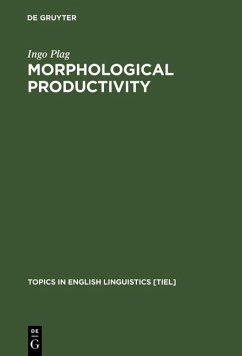 Morphological Productivity (eBook, PDF) - Plag, Ingo