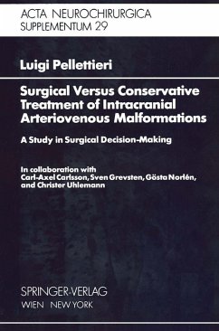 Surgical Versus Conservative Treatment of Intracranial Arteriovenous Malformations (eBook, PDF) - Pellettieri, L.