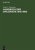 Handbuch der Diplomatie 1815-1963 (eBook, PDF)