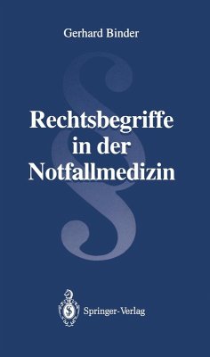 Rechtsbegriffe in der Notfallmedizin (eBook, PDF) - Binder, Gerhard E.