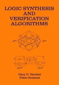 Logic Synthesis and Verification Algorithms (eBook, PDF) - Hachtel, Gary D.; Somenzi, Fabio