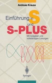 Einführung in S und S-PLUS (eBook, PDF) - Krause, Andreas
