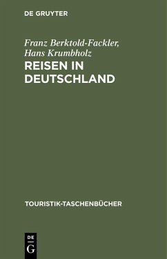 Reisen in Deutschland (eBook, PDF) - Berktold-Fackler, Franz; Krumbholz, Hans