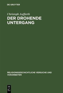 Der drohende Untergang (eBook, PDF) - Auffarth, Christoph