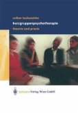 Volker Tschuschke Kurzgruppenpsychotherapie Theorie und Praxis (eBook, PDF)