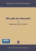 Wie prüft das Finanzamt? (eBook, PDF)