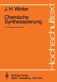 Chemische Syntheseplanung in Forschung und Industrie (eBook, PDF)