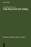 The Politics of Steel (eBook, PDF)